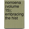 Norroena (Volume 15); Embracing The Hist by Rasmus Björn Anderson