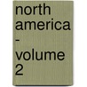 North America - Volume 2 door Trollope Anthony Trollope