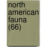 North American Fauna (66) door United States. Survey