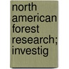North American Forest Research; Investig door Society Of American Research