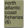North Atlantic Coast Fisheries (6) door Permanent Court Of Arbitration