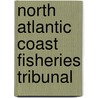 North Atlantic Coast Fisheries Tribunal by Permanent Court Of Arbitration