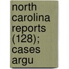 North Carolina Reports (128); Cases Argu door North Carolina Supreme Court