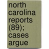 North Carolina Reports (89); Cases Argue door North Carolina Supreme Court