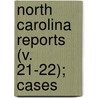 North Carolina Reports (V. 21-22); Cases door North Carolina Supreme Court