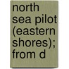 North Sea Pilot (Eastern Shores); From D door United States. Office