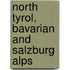 North Tyrol, Bavarian And Salzburg Alps