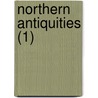 Northern Antiquities (1) door Paul Henri Mallet