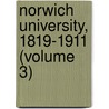 Norwich University, 1819-1911 (Volume 3) by William Arba Ellis