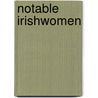 Notable Irishwomen by Alexander Hamilton