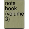 Note Book (Volume 3) by Henry De Bracton