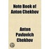 Note Book Of Anton Chekhov