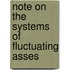 Note On The Systems Of Fluctuating Asses