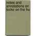 Notes And Annotations On Locke On The Hu