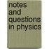 Notes And Questions In Physics