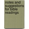 Notes And Suggestions For Bible Readings door S.R. ed Briggs
