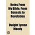 Notes From My Bible, From Genesis To Rev