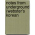 Notes From Underground (Webster's Korean
