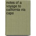 Notes Of A Voyage To California Via Cape