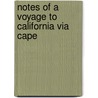 Notes Of A Voyage To California Via Cape door Warren Upham