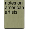 Notes On American Artists by Books Group