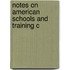Notes On American Schools And Training C