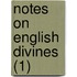 Notes On English Divines (1)