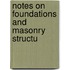 Notes On Foundations And Masonry Structu