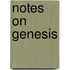 Notes On Genesis