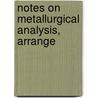 Notes On Metallurgical Analysis, Arrange by Nathaniel Wright Lord