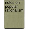 Notes On Popular Rationalism door Hensley Henson