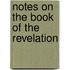 Notes On The Book Of The Revelation