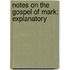 Notes On The Gospel Of Mark; Explanatory