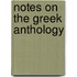 Notes On The Greek Anthology
