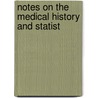 Notes On The Medical History And Statist door Sir Alcock Rutherford