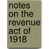 Notes On The Revenue Act Of 1918