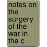 Notes On The Surgery Of The War In The C door MacLeod