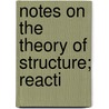 Notes On The Theory Of Structure; Reacti door Spofford