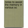 Notes To Assist The Memory In Various Sc door Onbekend