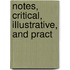 Notes, Critical, Illustrative, And Pract
