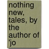 Nothing New, Tales, By The Author Of 'Jo door Dinah Maria Mulock Craik