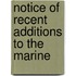 Notice Of Recent Additions To The Marine