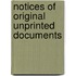 Notices Of Original Unprinted Documents