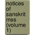 Notices Of Sanskrit Mss (Volume 1)