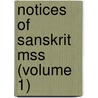 Notices Of Sanskrit Mss (Volume 1) by Rajendralala Mitra