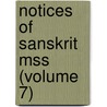 Notices Of Sanskrit Mss (Volume 7) by Rajendralala Mitra