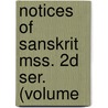 Notices Of Sanskrit Mss. 2d Ser. (Volume by Bengal Bengal