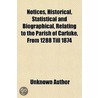Notices, Historical, Statistical And Bio by Unknown Author