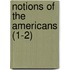 Notions Of The Americans (1-2)