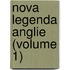 Nova Legenda Anglie (Volume 1)